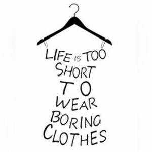 Every day is a Fashion Show & the world is your runway!    - Coco Chanel